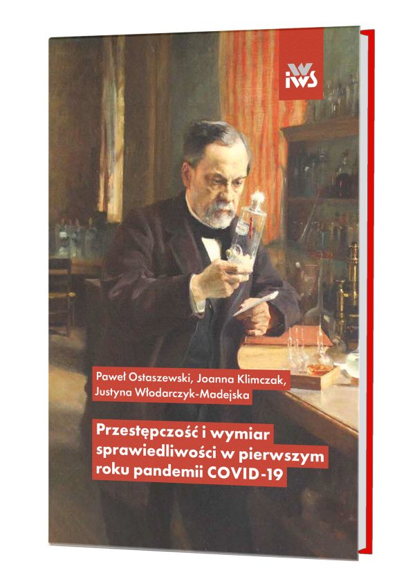 Przestępczość i wymiar sprawiedliwości w pierwszym roku pandemii COVID-19