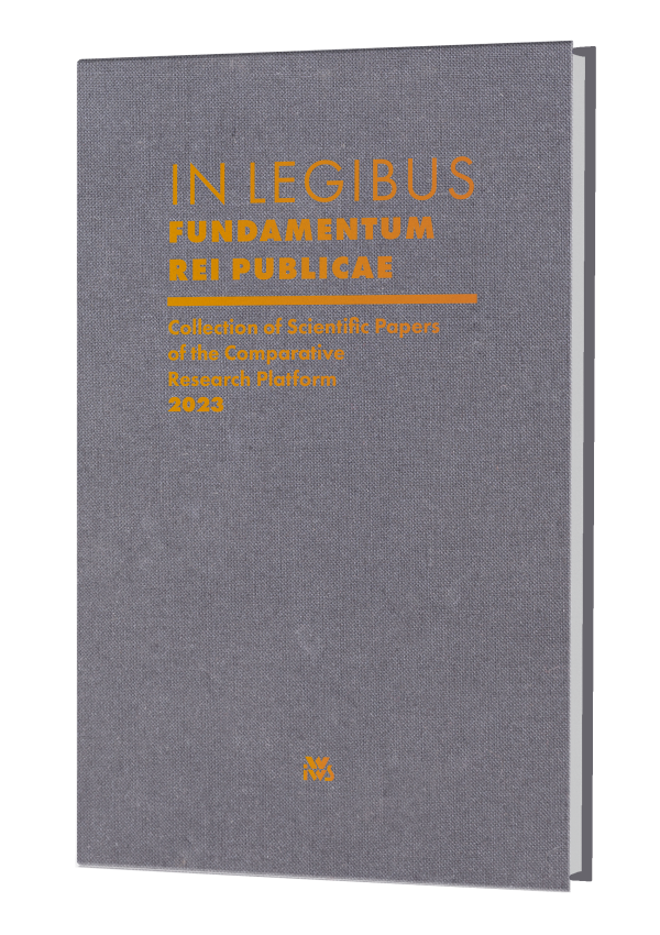 In legibus fundamentum rei publicae. Collection of Scientific Papers of the Comparative Research Platform 2023
