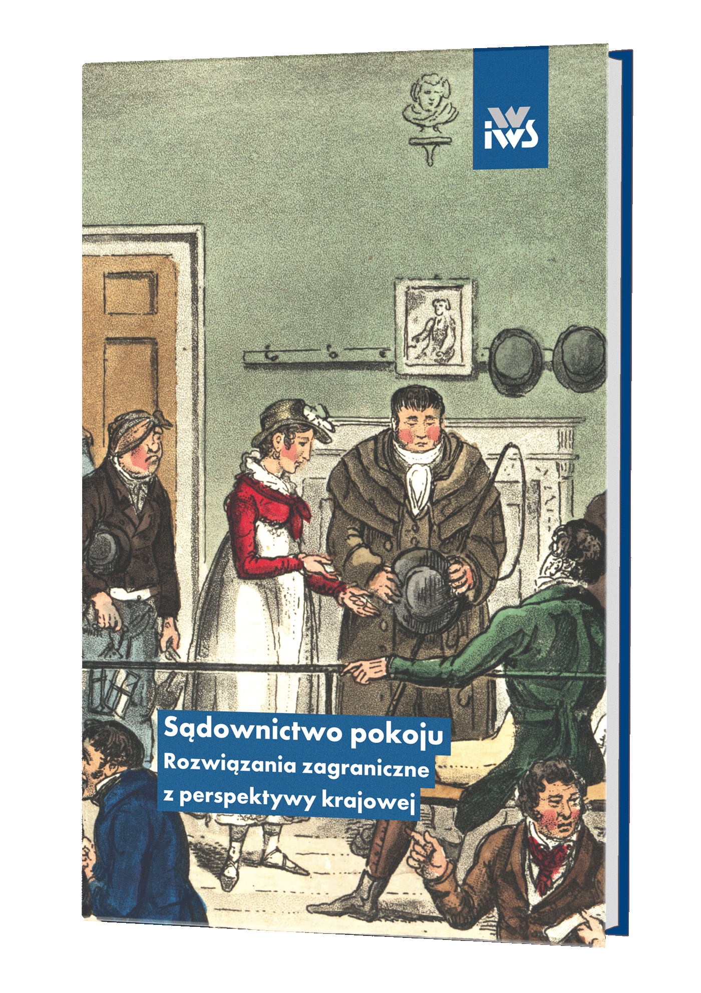 Sądownictwo pokoju. Rozwiązania zagraniczne z perspektywy krajowej