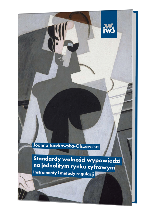 Standardy wolności wypowiedzi na jednolitym rynku cyfrowym Instrumenty i metody regulacji