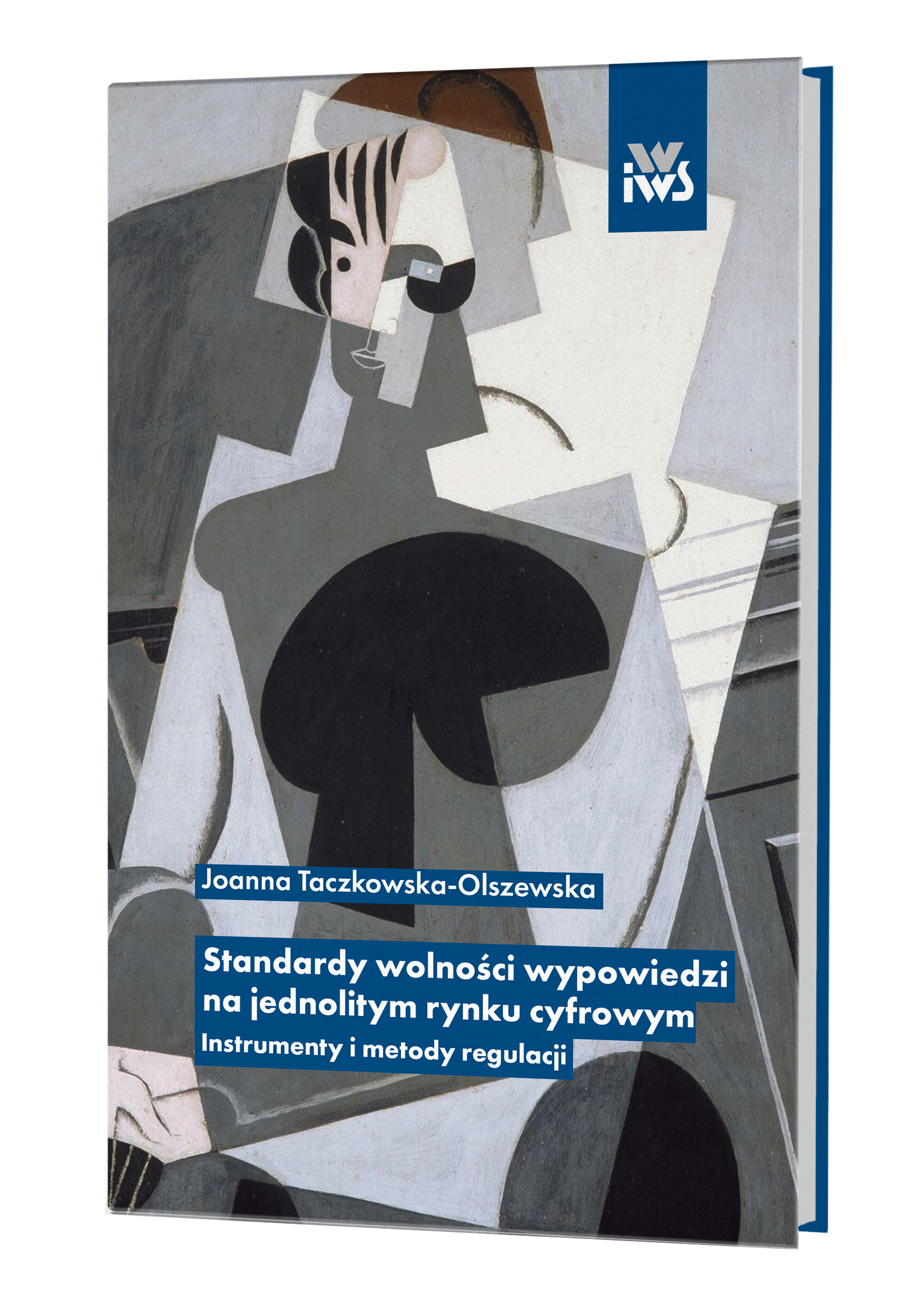 Standardy wolności wypowiedzi na jednolitym rynku cyfrowym Instrumenty i metody regulacji
