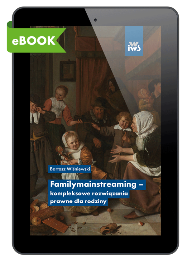 Familymainstreaming – kompleksowe rozwiązania prawne dla rodziny